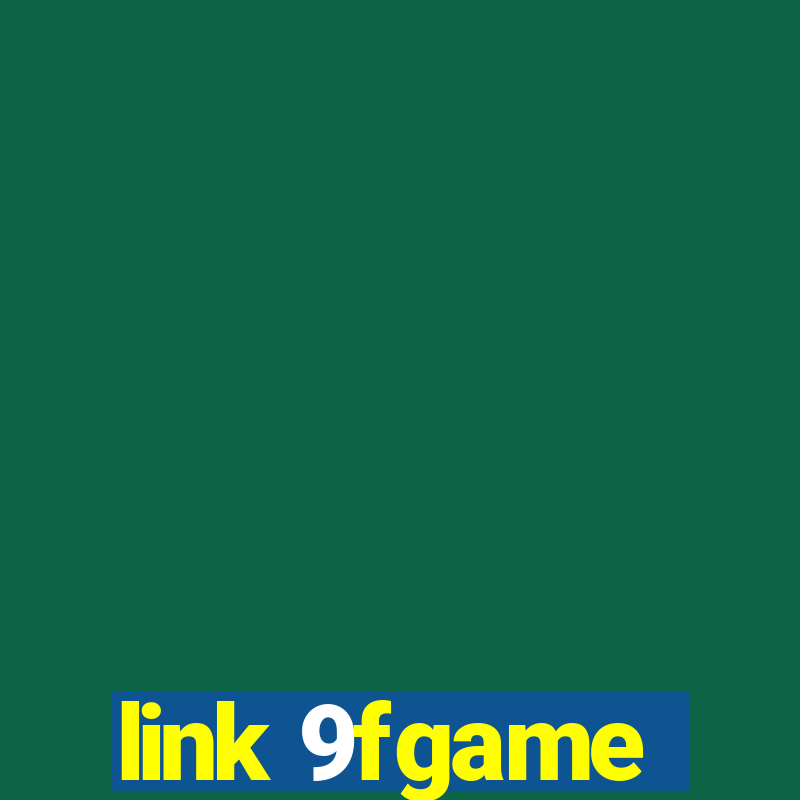 link 9fgame